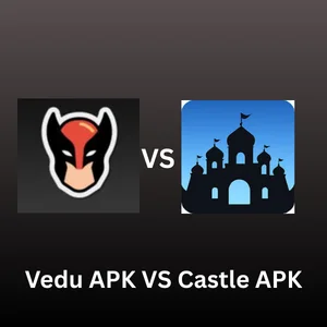 vedu apk vs castle apk